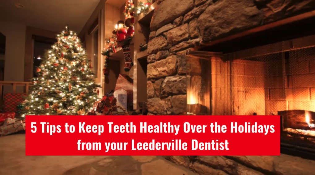 5 Tips to Keep Teeth Healthy Over the Holidays from your Leederville Dentist